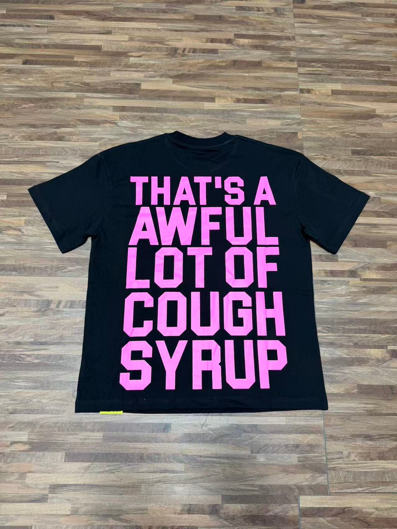 THATS A AWFUL LOT OF COUGH SYRUP